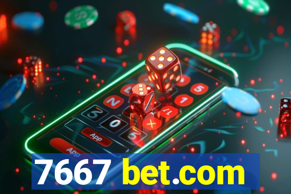 7667 bet.com